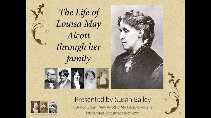 The Life of Louisa May Alcott as told through her ...