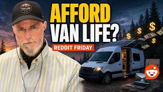 How Do Van Lifers Afford It | Van Life Reddit This Week (205/500)
