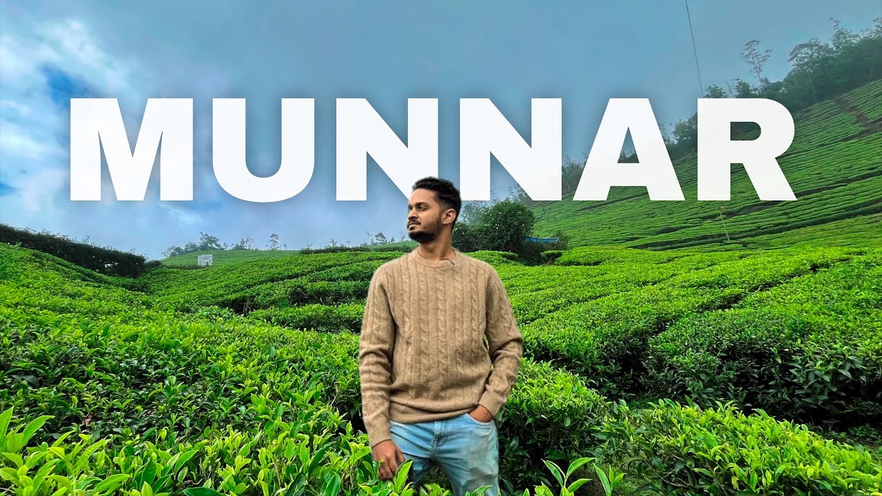 Explore Munnar's Must Visit Places 