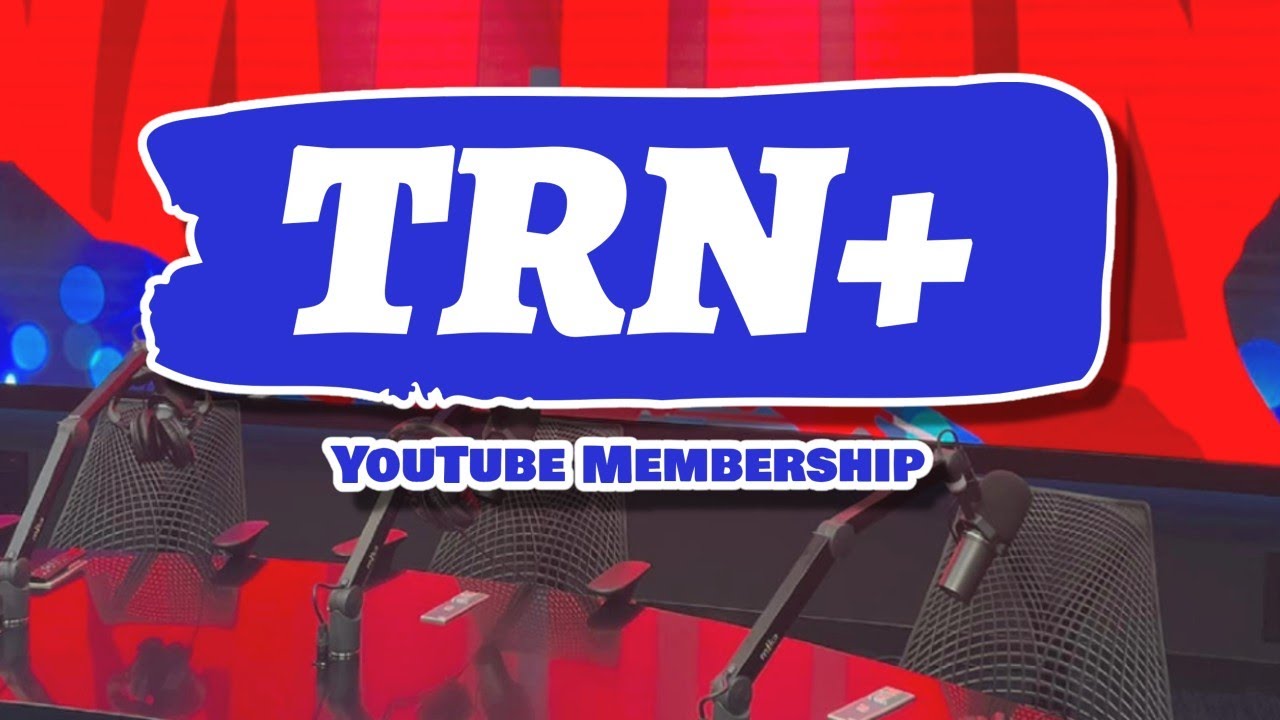 TRN+ Channel Memberships Have Launched! Full Details