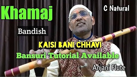 Kaise Bani Chhabi | Khamaj Raag | Bandish Practice | Anjani Flute Beginners  Flute Lesson |