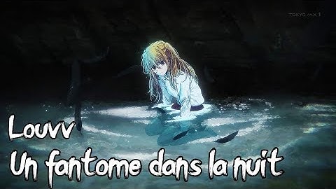 Louvv - Un fantôme dans la nuit (Nightcore)