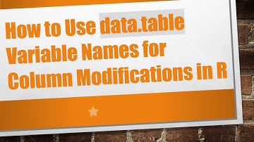 How to Use data.table Variable Names for Column Modifications in R