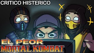 El Peor Mortal Kombat - Crítico Histérico