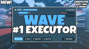 [NEW!] Roblox Script PC Executor: Wave🌊 | The Best Undetected 100% UNC Executor Byfron Bypass 2025