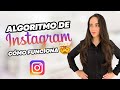 CÓMO FUNCIONA EL ALGORITMO DE INSTAGRAM EN 2021