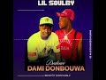Lil Soulby Dami Damada Son Audio