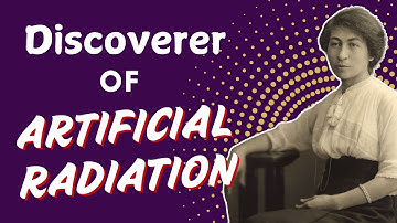 The Forgotten Physicist Who Discovered Artificial Radioactivity | Ștefania Mărăcineanu