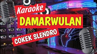 DAMAR  WULAN - COKEK SLENDRO - DANGDUT JARANAN KARAOKE