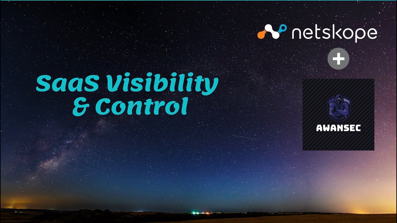 SaaS Visibility and Control Netskope YouTube