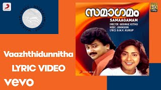 Samaagamam - Vaazhthidunnitha Lyric | Johnson | Jayaram, Rohini