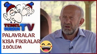 Kısa Fıkralar - 2. Bölüm - Palavralar - Temel Dursun Tv
