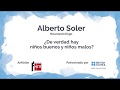 "¿De verdad hay niños buenos y malos?" - Taller de Alberto Soler