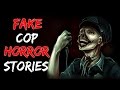3 TRAUMATIZING TRUE IMPOSTER POLICE OFFICER HORROR STORIES/EXPERIENCES