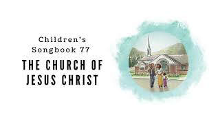 The Church of Jesus Christ | LDS Primary Song Sing Along