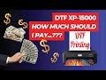 EPSON DTF XP15000 AND HOW MUCH SHOULD I PAY ? PRINTHEAD CLEANING HACK FOR MORE DURABILITY
