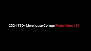 2024 TEDx Morehouse College