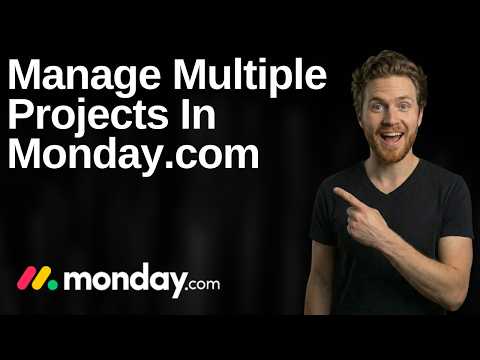 How To Manage Multiple Projects In Monday.com (2026 Easy Guide)