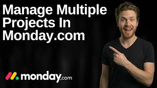 How To Manage Multiple Projects In Monday.com (2026 Easy Guide)