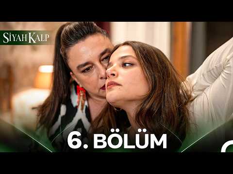 Siyah Kalp 6. Bölüm #YENİDEN