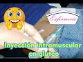 Inyección Intramuscular en glúteo (pompa)