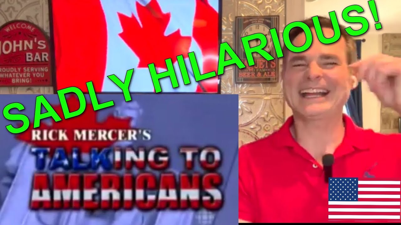 American Reacts - Talking to Americans by Rick Mercer - YouTube
