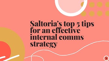 Top 5 tips for an effective internal comms strategy