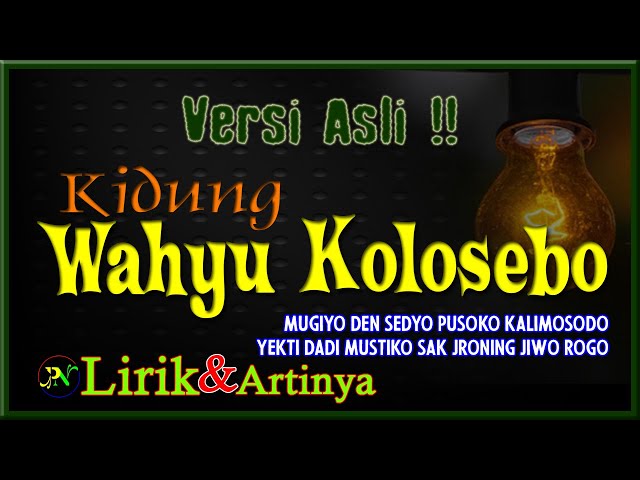 KIDUNG WAHYU KOLOSEBO Lirik Lagu dan Artinya | Kidung Jawa | Pokoni Chan class=