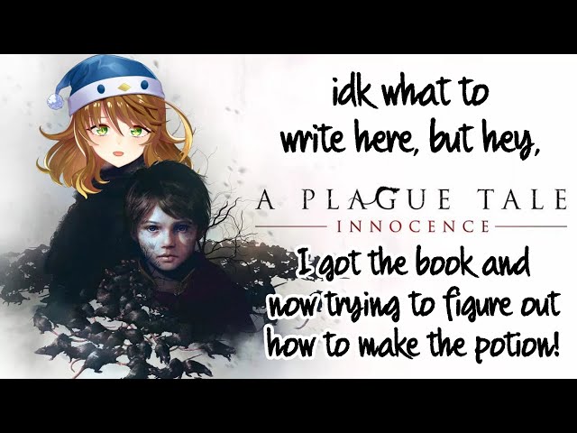 #4【A Plague Tale: Innocence】How to Make the Potion?!【NIJISANJI ID | Amicia Michella】のサムネイル