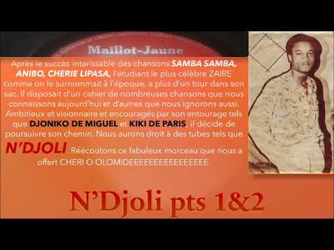 N'Djoli 1&2 version intégrale Encore Un Chef D'Œuvre de Chéri O Olomidé & Orchestre Ba La Joie