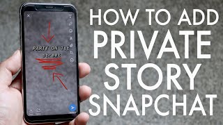 How To Add Private Story On Snapchat! (2020) How To Add Private Story On Snapchat! (2020)