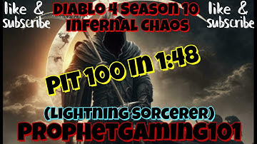 Diablo 4 Season 10 Infernal Chaos Best Lightning Sorcerer Build Pit 100 Down In 1:48