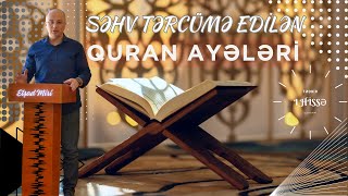 Səhv tərcümə edilən QURAN AYƏLƏRİ / Tədbir