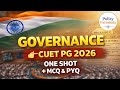 Governance One Shot for CUET PG 2026 | Complete Theory + MCQs + PYQs | Must Watch