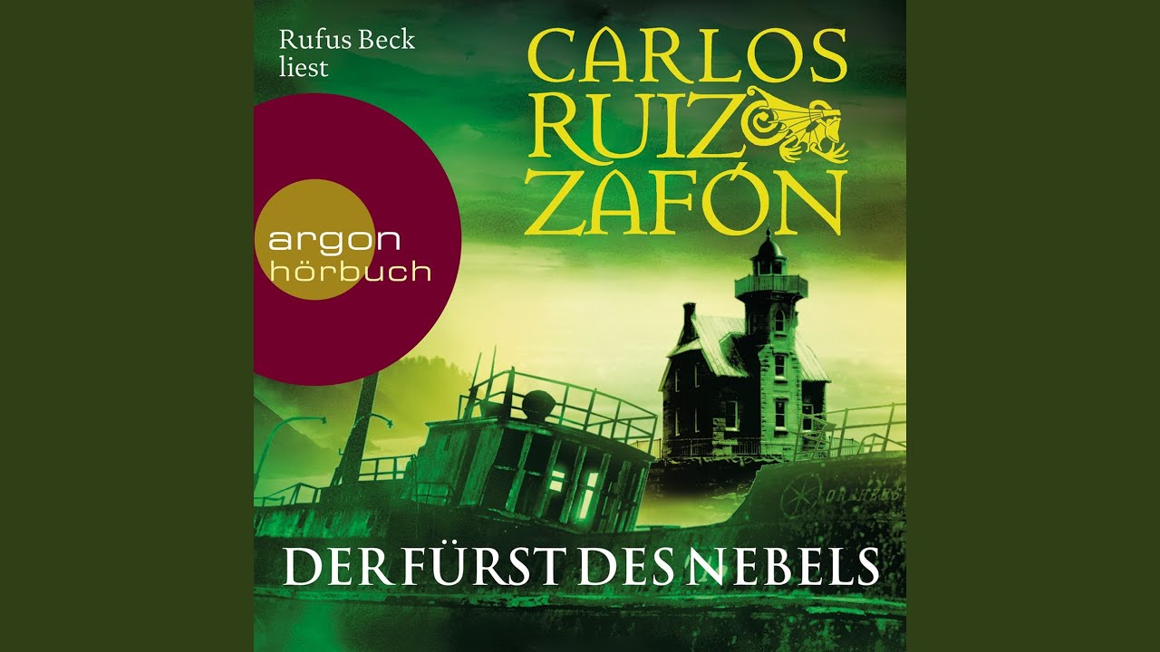 Der Fürst Des Nebels Roman Carlos Ruiz Zafón www.youtube.com