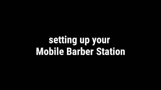 Starting your mobile barber business Starting your mobile barber business