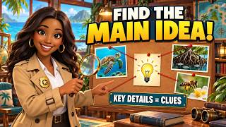Main Idea & Key Details for Kids | Reading Detective Lesson (Grades 2–3)