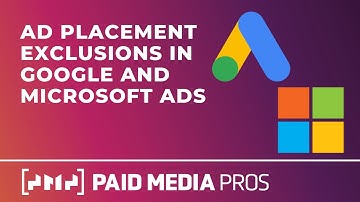 Google and Microsoft Ads Placement Exclusions