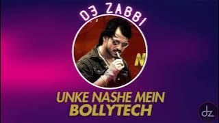 Unke Nashe Mein | Shoot Out At Lokhandwala | BollyTech | JL ft Dj Zabbi | REMIX | #dz