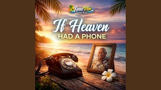 If Heaven Had A Phone
