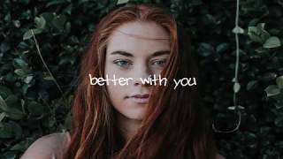 Michl - Better With You (Lyric Video)