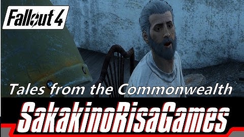 Fallout 4: Tales from the Commonwealth - Part 8 - Love and Peace