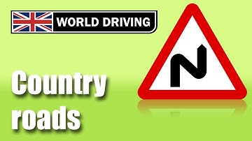 Driving on country (rural) roads tips. Driving in the UK.