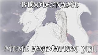 Blood Name (Meme Animation - YCH Commission OPEN)