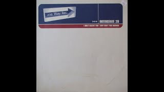 Interstate 28 - I Don't Believe You (Bass Line House Remix) (1998)