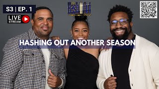 S3|E1: Hashing Out Another Season