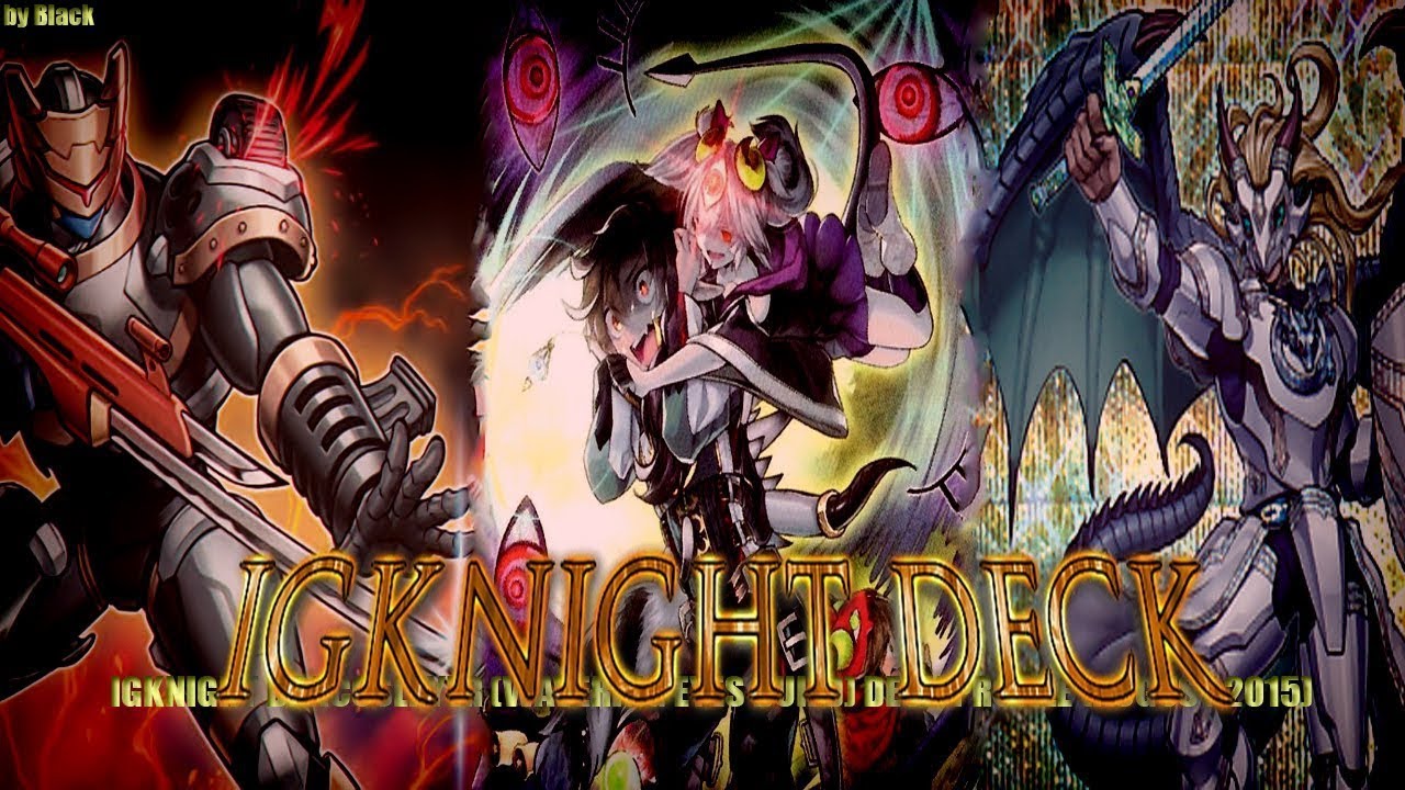 [YGOPRO] -  Igknight Deck 2017