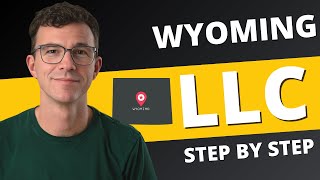 Wyoming LLC 2025 - How to Start an LLC in Wyoming (Step-by-Step Guide)