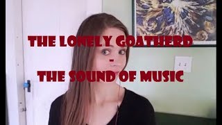The Lonely Goatherd  - The Sound of Music