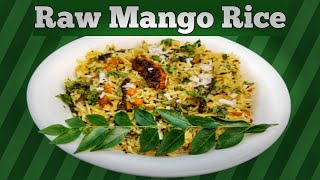 Raw Mango Rice | Mamidikaya Pulihora | Mangai Annam | How To Make | Kaise Banate Hai | Easy recipe |